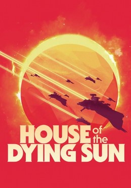 Poster House of the Dying Sun